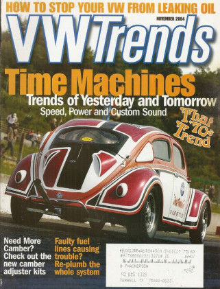 VW TRENDS 2004 NOV - MAROON BABOON, SLICK ’61 BUG, ALIEN BUG, MAYER Bros